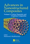 Advances in Nanostructured Composites : Volume 1: Carbon Nanotube and Graphene Composites - eBook