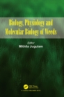 Biology, Physiology and Molecular Biology of Weeds - eBook