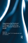 Negotiating the Emotional Challenges of Conducting Deeply Personal Research in Health - eBook