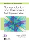 Nanophotonics and Plasmonics : An Integrated View - eBook