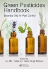 Green Pesticides Handbook : Essential Oils for Pest Control - eBook