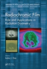 Radiochromic Film : Role and Applications in Radiation Dosimetry - eBook