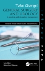 Take Charge! General Surgery and Urology : A practical guide to patient management - eBook