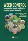 Weed Control : Sustainability, Hazards, and Risks in Cropping Systems Worldwide - eBook