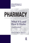 Pharmacy : What It Is and How It Works - eBook