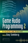 Game Audio Programming 2 : Principles and Practices - eBook