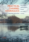 Practical Channel Hydraulics, 2nd edition : Roughness, Conveyance and Afflux - eBook