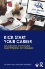 Kick Start Your Career : Successful Strategies and Winning Techniques - eBook