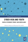 Cyber-risk and Youth : Digital Citizenship, Privacy and Surveillance - eBook