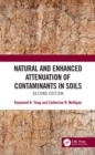 Natural and Enhanced Attenuation of Contaminants in Soils, Second Edition - eBook