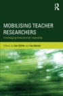 Mobilising Teacher Researchers : Challenging Educational Inequality - eBook