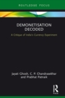 Demonetisation Decoded : A Critique of India's Currency Experiment - eBook