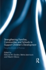 Strengthening Families, Communities, and Schools to Support Children's Development : Neighborhoods of Promise - eBook