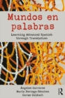 Mundos en palabras : Learning Advanced Spanish through Translation - eBook