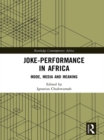 Joke-Performance in Africa : Mode, Media and Meaning - eBook