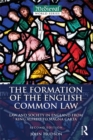 The Formation of the English Common Law : Law and Society in England from King Alfred to Magna Carta - eBook