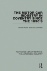 The Motor Car Industry in Coventry Since the 1890's - eBook