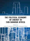 The Political Economy of Energy in Sub-Saharan Africa - eBook