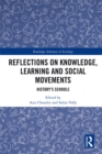 Reflections on Knowledge, Learning and Social Movements : History's Schools - eBook