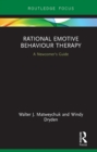 Rational Emotive Behaviour Therapy : A Newcomer's Guide - eBook