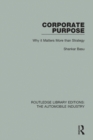 Corporate Purpose : Why It Matters More Than Strategy - eBook