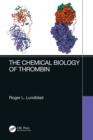 The Chemical Biology of Thrombin - eBook