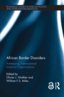 African Border Disorders : Addressing Transnational Extremist Organizations - eBook