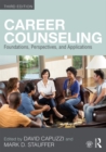 Career Counseling : Foundations, Perspectives, and Applications - eBook