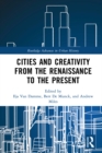Cities and Creativity from the Renaissance to the Present - eBook