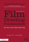 Film Directing Fundamentals : See Your Film Before Shooting - eBook
