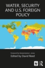 Water, Security and U.S. Foreign Policy - eBook