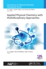 Applied Physical Chemistry with Multidisciplinary Approaches - eBook