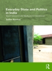 Everyday State and Politics in India : Government in the Backyard in Kalahandi - eBook