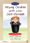 Helping Children with Low Self-Esteem : A Guidebook - eBook