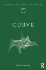 Curve : possibilities and problems with deviating from the straight in architecture - eBook