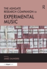 The Ashgate Research Companion to Experimental Music - eBook