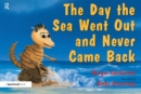 The Day the Sea Went out and Never Came Back : A Story for Children Who Have Lost Someone They Love - eBook