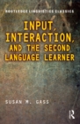 Input, Interaction, and the Second Language Learner - eBook