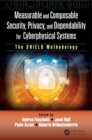 Measurable and Composable Security, Privacy, and Dependability for Cyberphysical Systems : The SHIELD Methodology - eBook