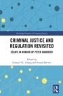 Criminal Justice and Regulation Revisited : Essays in Honour of Peter Grabosky - eBook