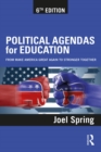 Political Agendas for Education : From Make America Great Again to Stronger Together - eBook