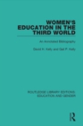 Women's Education in the Third World : An Annotated Bibliography - eBook