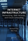 Internet Infrastructure : Networking, Web Services, and Cloud Computing - eBook