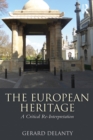 The European Heritage : A Critical Re-Interpretation - eBook