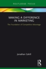 Making a Difference in Marketing : The Foundation of Competitive Advantage - eBook