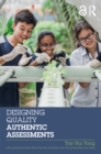 Designing Quality Authentic Assessments - eBook