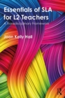 Essentials of SLA for L2 Teachers : A Transdisciplinary Framework - eBook