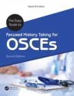 The Easy Guide to Focused History Taking for OSCEs - eBook