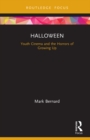 Halloween : Youth Cinema and the Horrors of Growing Up - eBook