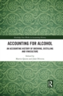 Accounting for Alcohol : An Accounting History of Brewing, Distilling and Viniculture - eBook